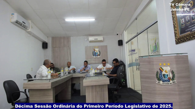 Décima Sessão Ordinária do Primeiro Período Legislativo de 2025.